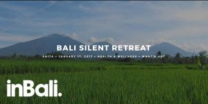 Bali Silent Retreat - by Anita / Inbali.org